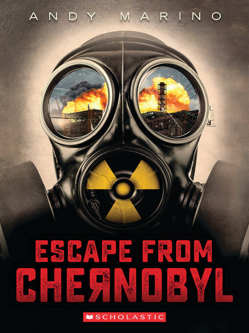 Title details for Escape from Chernobyl by Andy Marino - Wait list